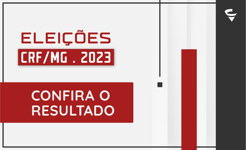 CRF/MG informa o resultado das Eleições 2023